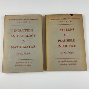 Mathematics & Plausible Reasoning G. Polya 1st Edition 2 Volume Set 1954 HC
